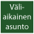 V�liaikainen asunto